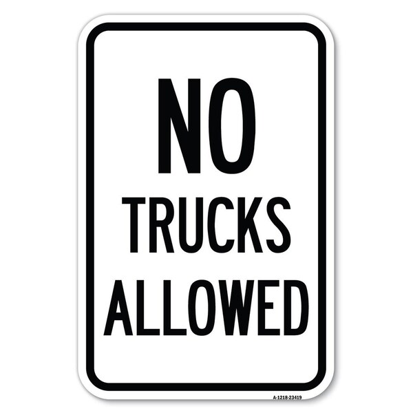 Parking Lot Sign No Trucks Allowed Heavy-Gauge Aluminum Sign, 12" x 18", A-1218-23419